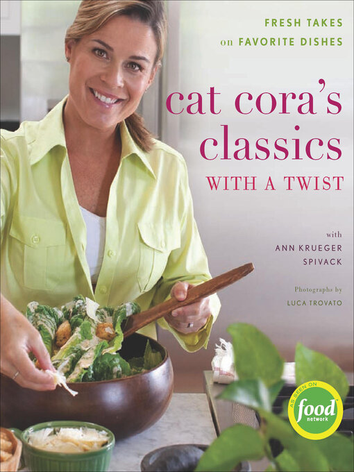 Title details for Cat Cora's Classics with a Twist by Cat Cora - Available